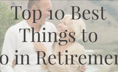 Top 10 Best Things to Do in Retirement