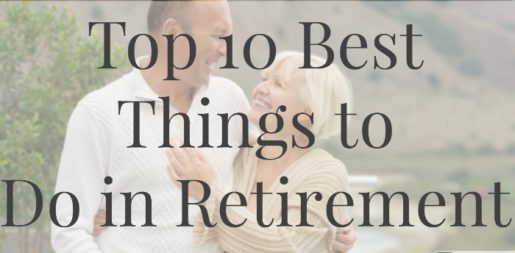 Top 10 Best Things to Do in Retirement