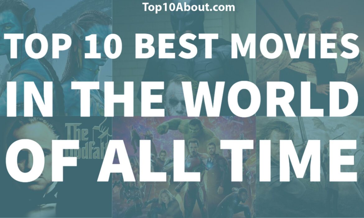 Top 10 Best Movies in the World of All Time