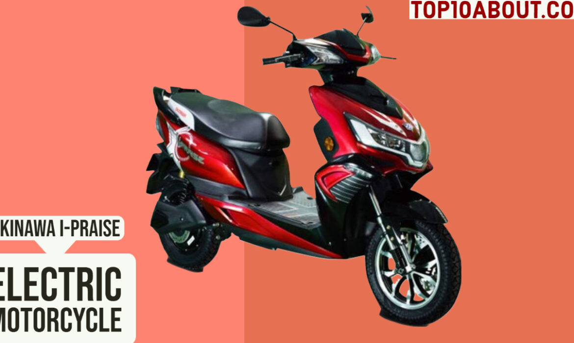 Okinawa i-Praise- Top 10 Best Mileage Electric Motorcycles in India