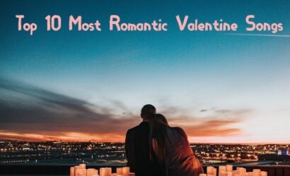 Top 10 Most Romantic Valentine Songs 2023