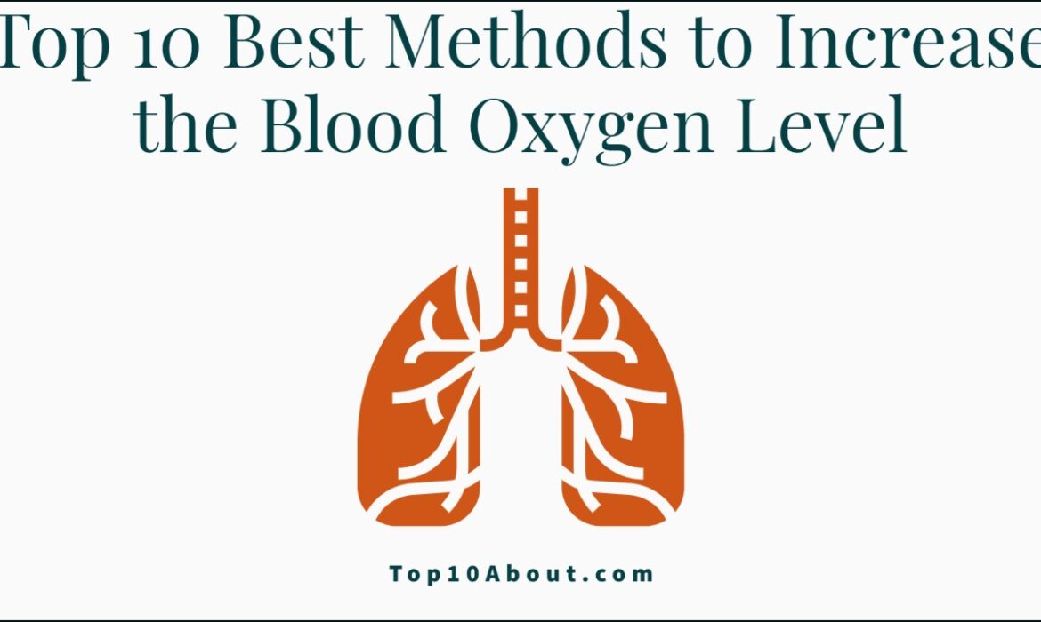 Top 10 Best Methods to Increase the Blood Oxygen Level