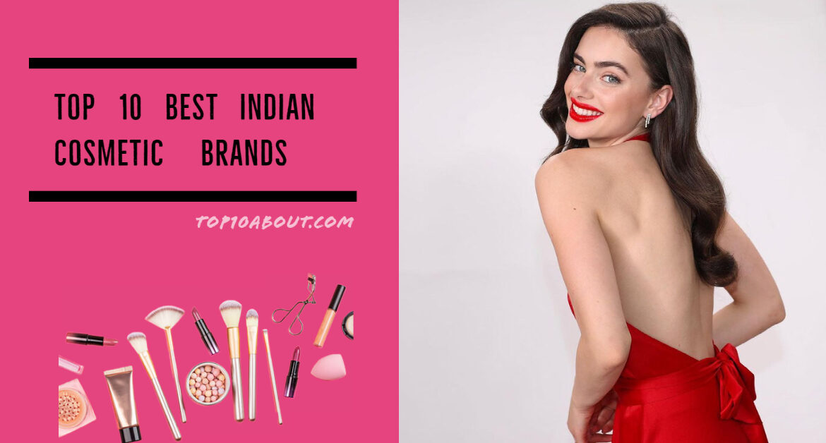 Top 10 Best Indian Cosmetic Brands for Women in 2023